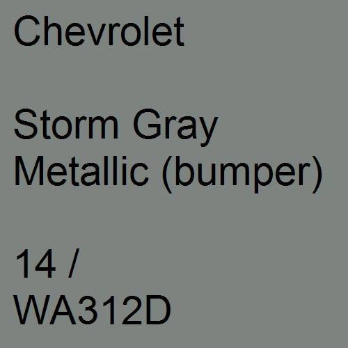 Chevrolet, Storm Gray Metallic (bumper), 14 / WA312D.